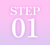 STEP 01