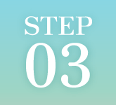 STEP 03